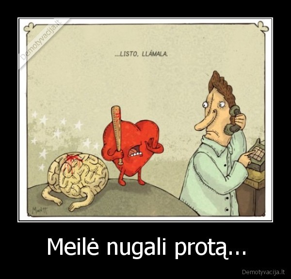 meile, nugali, prota,sudauzytas, protas,pamises