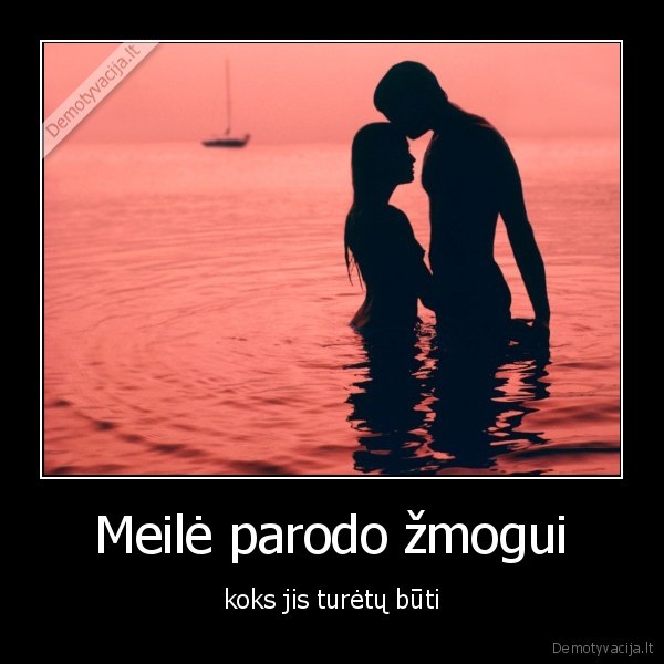 Meilė parodo žmogui