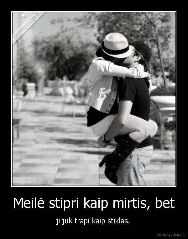 Meilė stipri kaip mirtis, bet