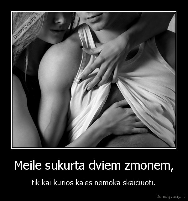 Meile sukurta dviem zmonem,