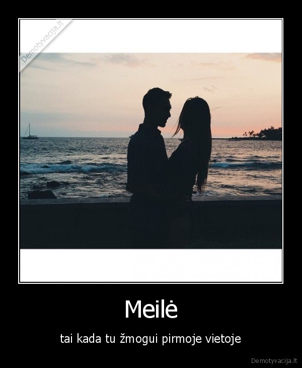 meile,laime,pirma, vieta