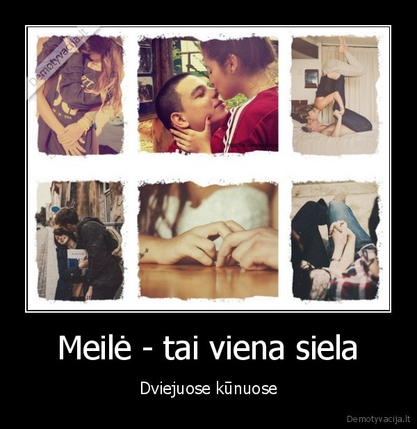 meiles, savoka,sielos