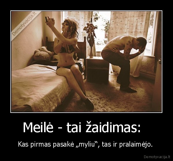 Meilė - tai žaidimas:  