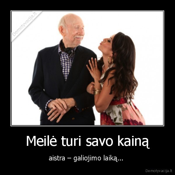 meile,kaina,aistra,laikas,galiojimas
