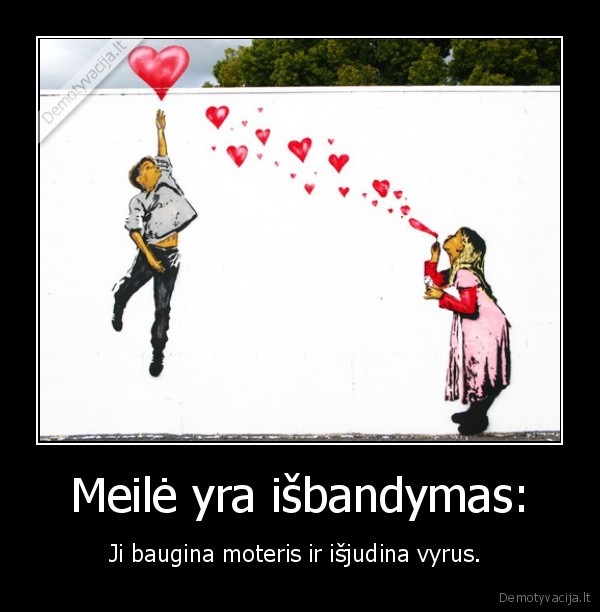 Meilė yra išbandymas: