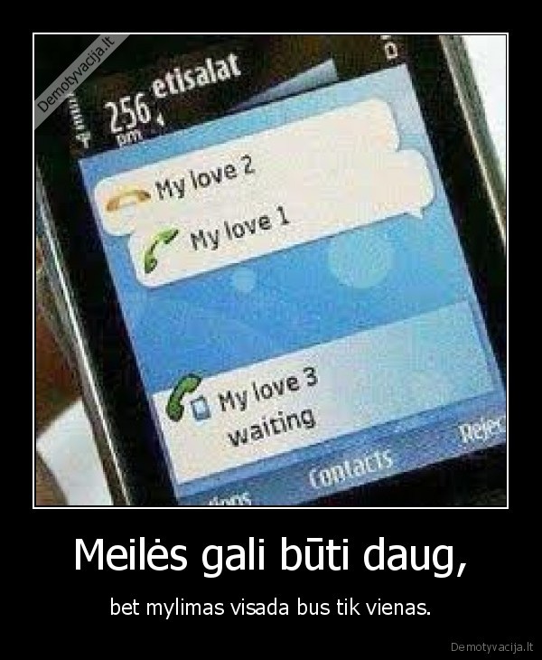 Meilės gali būti daug,