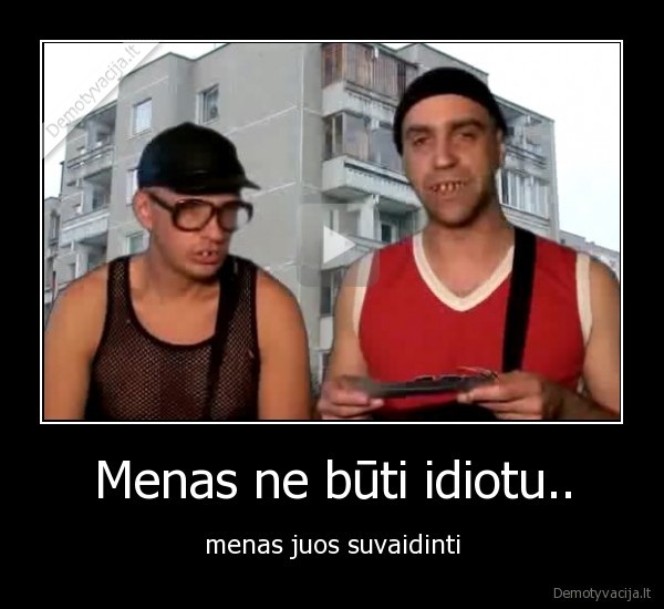 idiotai,ctv,litofcai