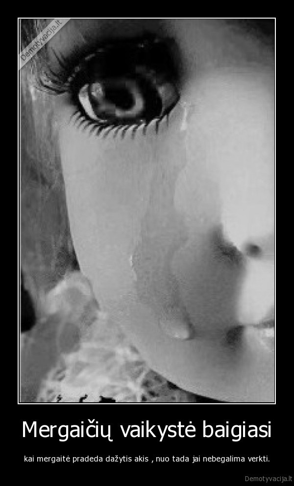 Mergaičių vaikystė baigiasi