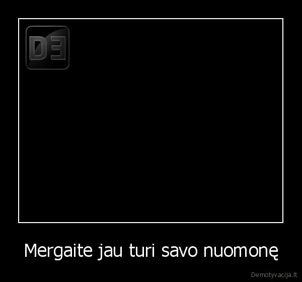 Mergaite jau turi savo nuomonę