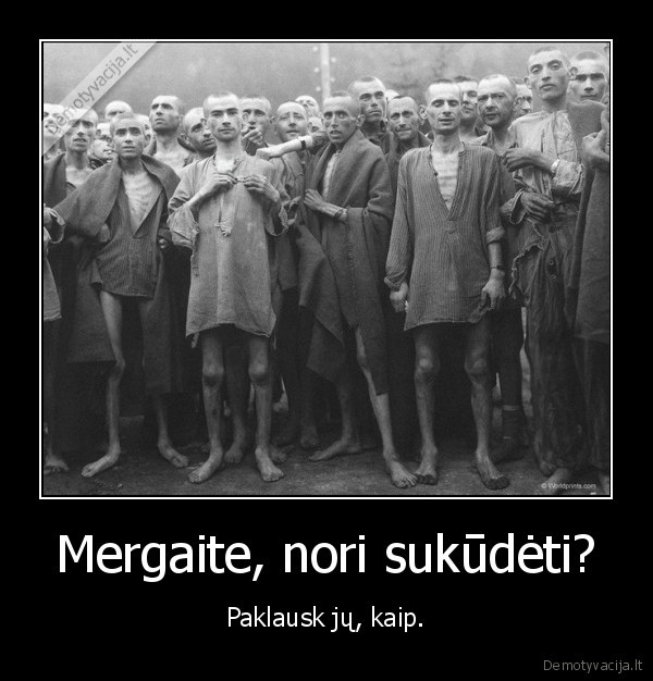 Mergaite, nori sukūdėti?