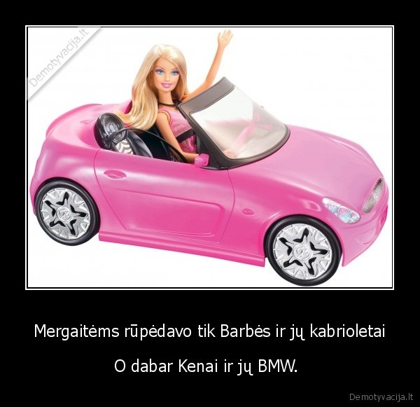 Mergaitėms rūpėdavo tik Barbės ir jų kabrioletai