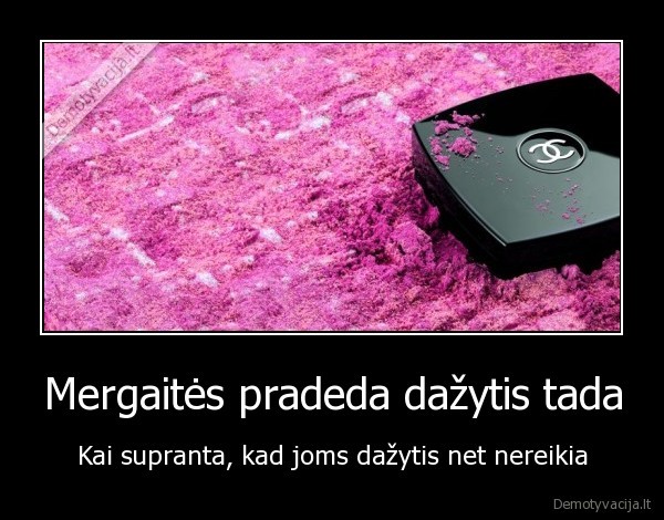 Mergaitės pradeda dažytis tada
