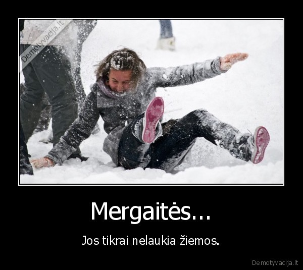 Mergaitės...