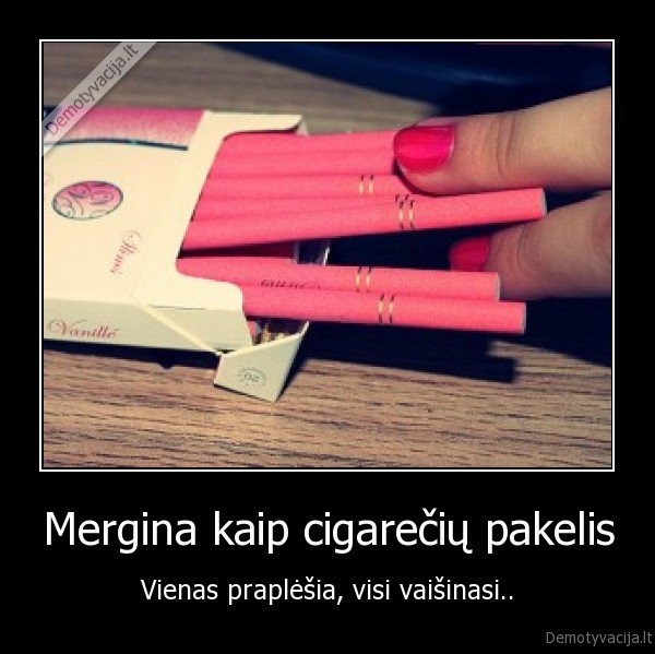 Mergina kaip cigarečių pakelis