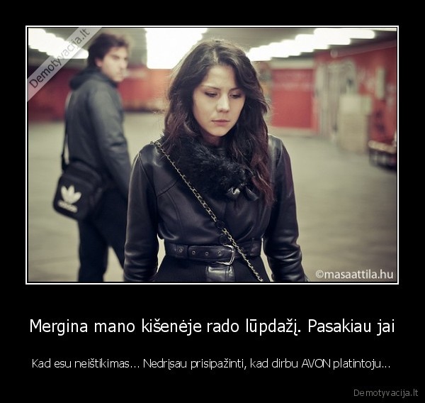 avon, platintojas,lupdazis,neistikimas, vaikinas