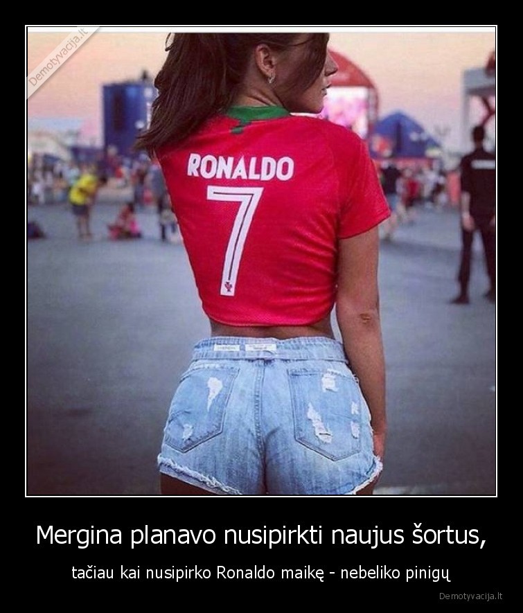 ronaldo,maike,atributika,sportas,nebeliko, pinigu,merginos,sortai