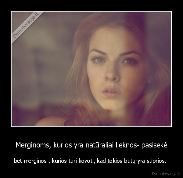 Merginoms, kurios yra natūraliai lieknos- pasisekė