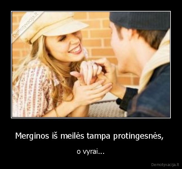 Merginos iš meilės tampa protingesnės, 