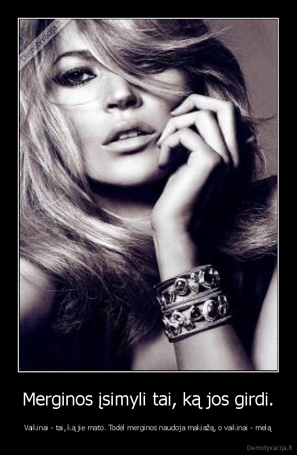 Merginos įsimyli tai, ką jos girdi.