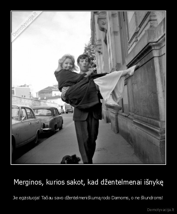 dzentelmenai,damos,sliundros,merginos