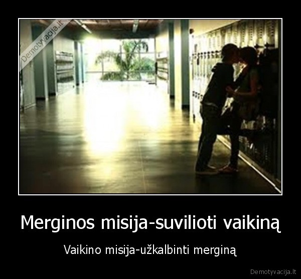 Merginos misija-suvilioti vaikiną