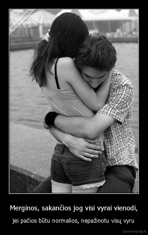 meile,visi, vyrai, vienodi,merginu, poziuris