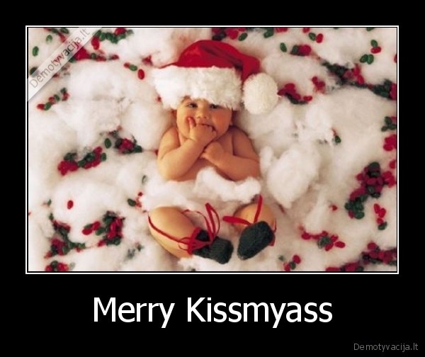 Merry Kissmyass