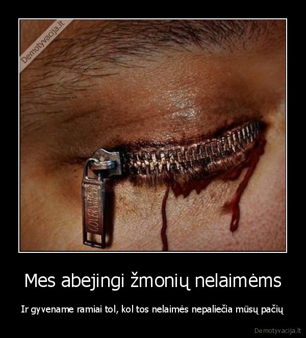 Mes abejingi žmonių nelaimėms