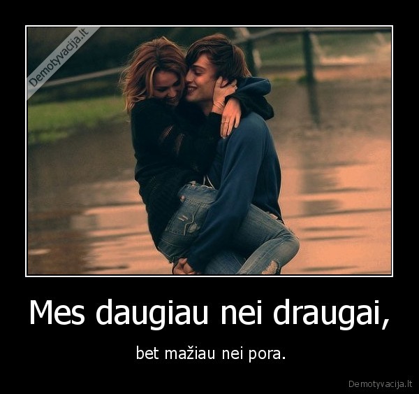 Mes daugiau nei draugai,
