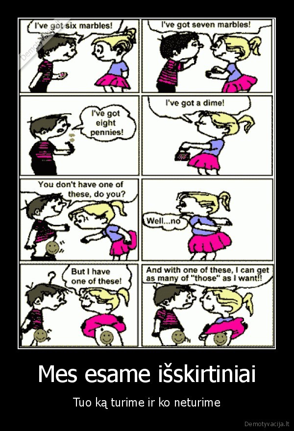 Mes esame išskirtiniai