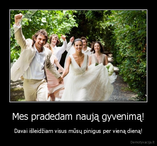 vestuves,santuoka,bendras, gyvenimas,pinigai