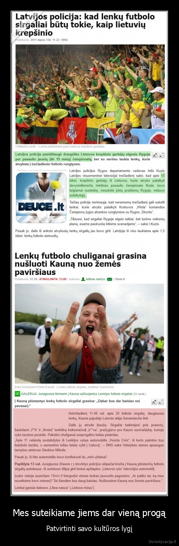 Mes suteikiame jiems dar vieną progą