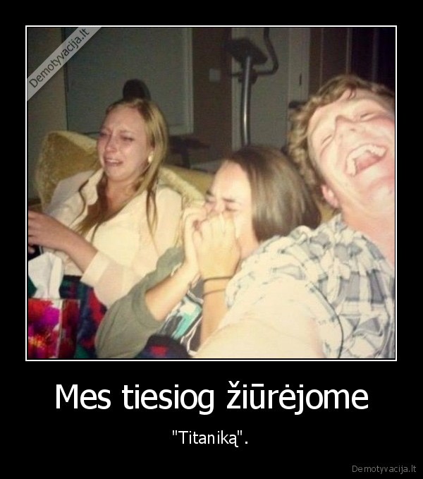 titanikas,ziureti