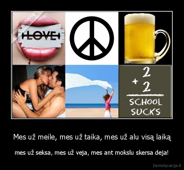 mes,meile,taika,alus,seksas,vejas,mokslai