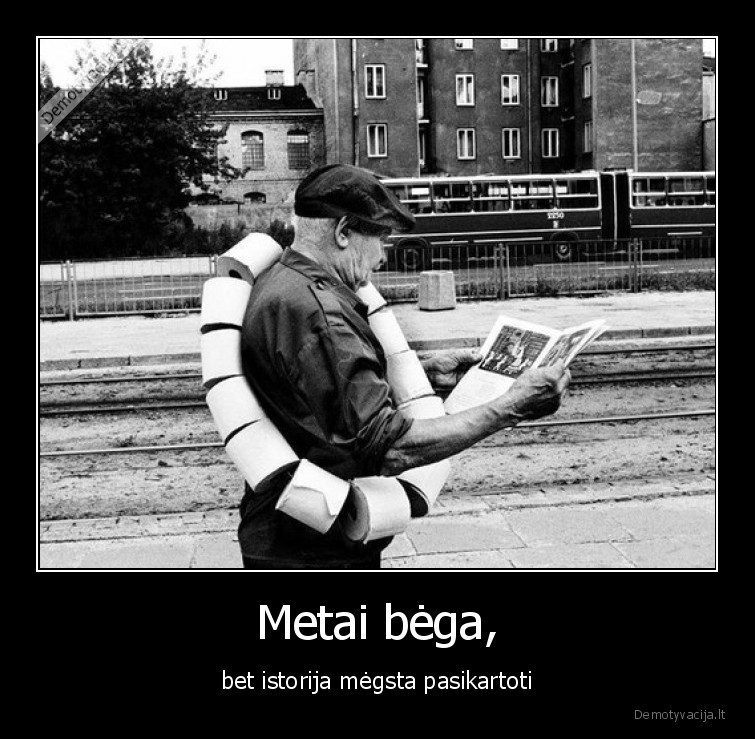 metai,bega,istorija,tualetinis
