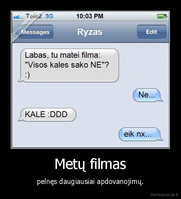 filmas,kale,nemaciau