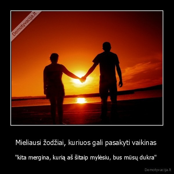 Mieliausi žodžiai, kuriuos gali pasakyti vaikinas 