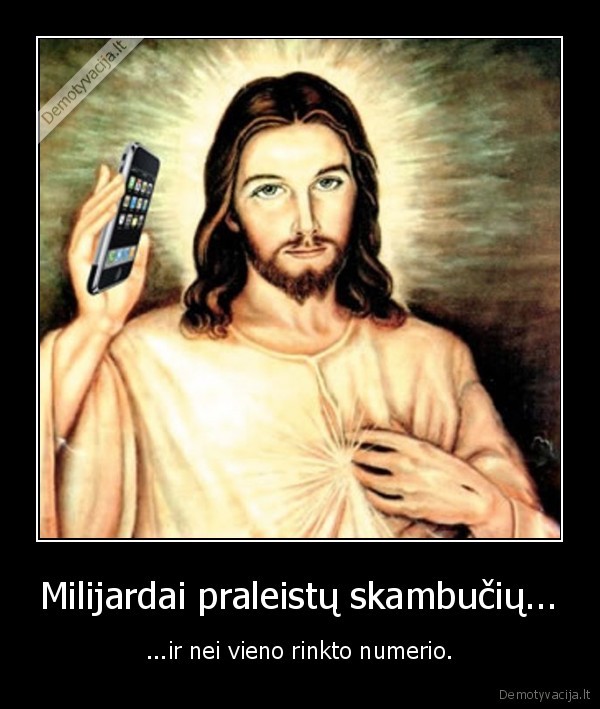 Milijardai praleistų skambučių...