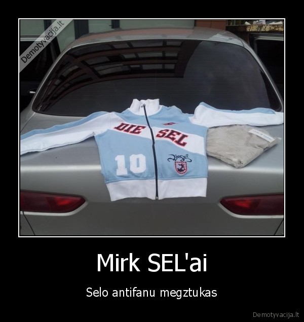 selas,sel,egis,egidijus,dragunas,diesel,firmines, smutkes