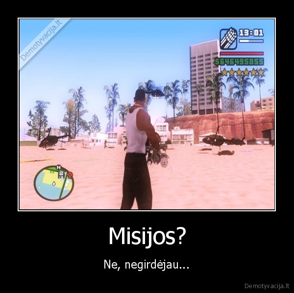 gta,sa,san, andreas,misijos,nevygdo,niekas,visi,beleka,daro,karoce