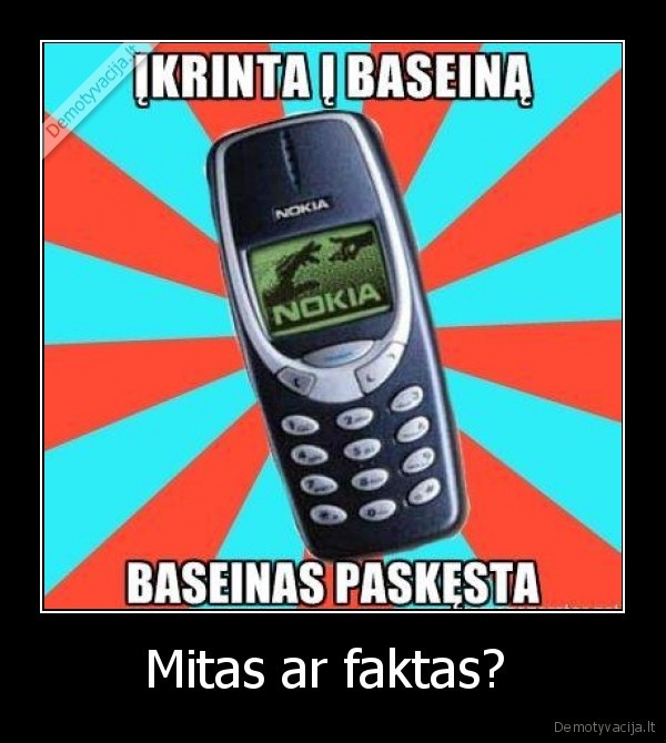 Mitas ar faktas? 