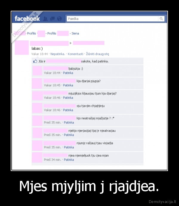 Mjes mjyljim j rjajdjea.