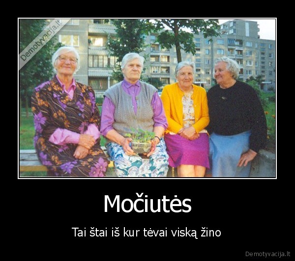 mociutes, kieme,viska, pasako,tevams,vaikai, 