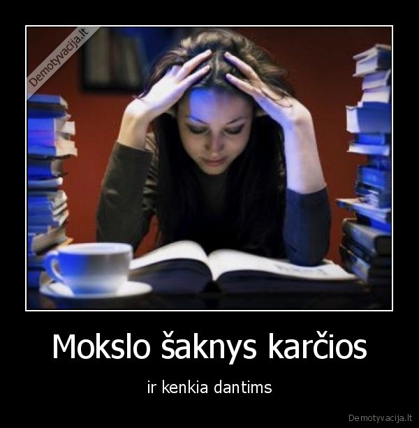Mokslo šaknys karčios