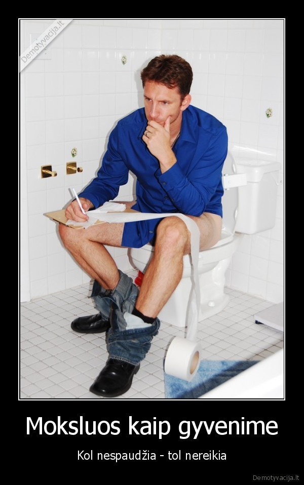 Moksluos kaip gyvenime