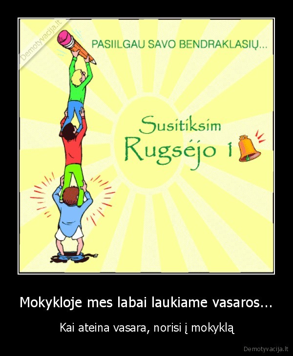 vasara,mokykla,rugsejo,1,diena,sugriaukim,mokykla