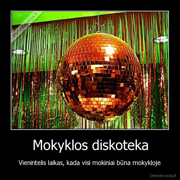 mokykla,mokiniai,diskoteka