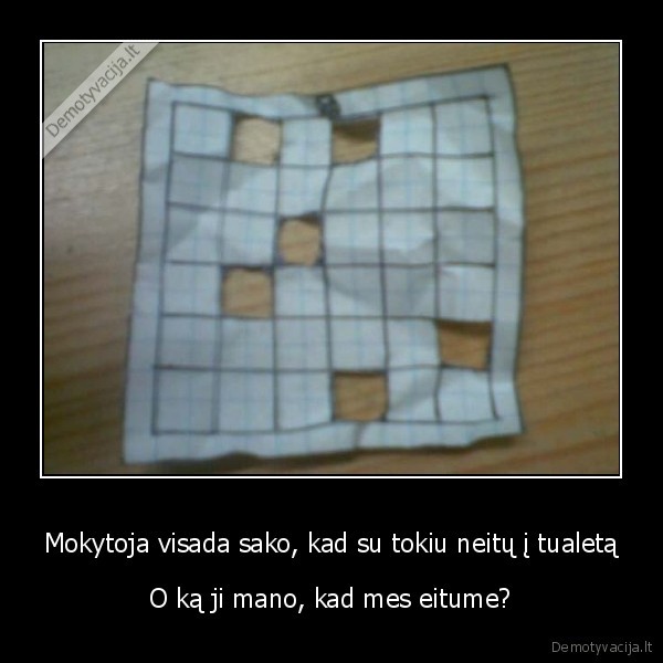 kontrolinis, didesne, pagarba, tualete, negu, mokytojai