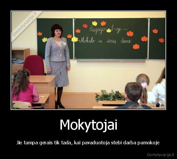 mokytojai, visi, vaeidmainiai