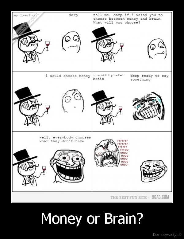money,brain